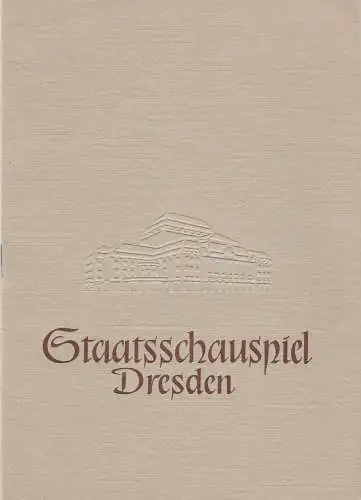 Staatsschauspiel Dresden, Heinrich Allmeroth, Heinz Pietzsch, Ellen Pomikalko: Programmheft Lion Feuchtwanger: DIE WITWE CAPET Staatsschauspiel Dresden 1957. 