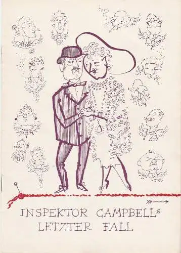 Staatstheater Dresden, Staatsschauspiel, Gerd Michael Henneberg, Gotthard Müller, Heinz Pietzsch: Programmheft Inspektor Campbells letzter Fall Staatstheater Dresden 1965. 