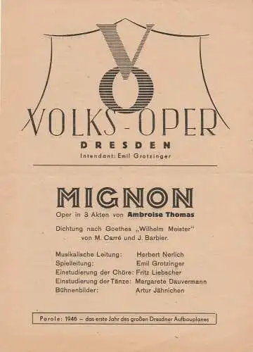 Volks-Oper Dresden, Emil Grotzinger, Volksoper: Programmheft MIGNON. Oper von Ambroise Thomas Volksoper Dresden 1946. 