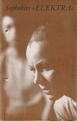 Staatstheater Dresden, Fred Larondelle, Gerhard Piens, Ekkehard Walter: Programmheft Sophokles ELEKTRA Premiere 12. Juni 1977 Großes Haus. 