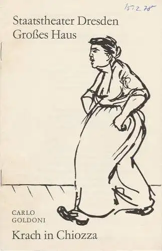 Staatstheater Dresden, Großes Haus, Fred Larondelle, Hannes Fischer, Ute Baum: Programmheft Krach in Chiozza von Carlo Goldoni Staatstheater Dresden 1975. 