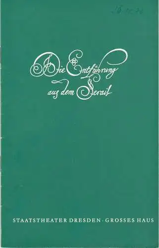 Staatstheater Dresden, Staatsoper Dresden, Fred Larondelle, Horst Seeger, Eberhard Schmidt: Programmheft Die Entführung aus dem Serail Staatsoper Dresden 1976. 