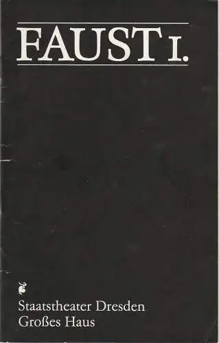 Staatstheater Dresden, Fred Larondelle, Hannes Fischer, Ute Baum: Programmheft Johann Wolfgang Goethe FAUST I. Staatstheater Dresden 1976. 