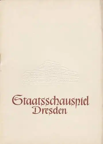 Staatsschauspiel Dresden, Heinrich Allmeroth, Heinz Pietzsch, Viola Pickerott: Programmheft Jean Anouilh: COLOMBE Spielzeit 1956 / 57 Heft 3. 