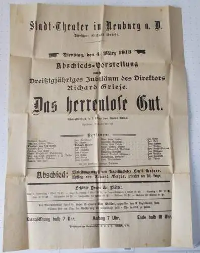 Stadt=Theater Neuburg a. Donau, Richard Griese: Theateraushang DAS HERRENLOSE GUT Charakterbild von Anton Anno 4. März 1913. 