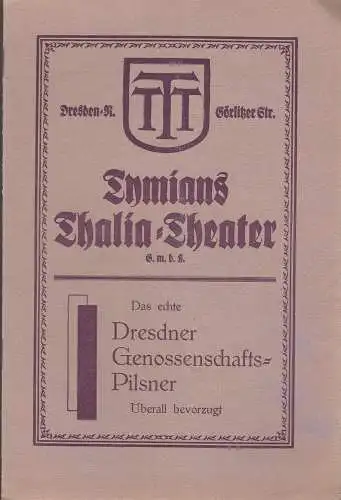 Tymians Thalia = Theater, Paul Beckers: Programmheft MOPS, DER SPITZBUBE Posse mit Gesang und Tanz von Karl Müller = Hoyer. 