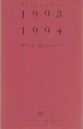 Staatsoper Unter den Linden, Barbara Maria Zollner: 1993 / 1994 Oper / Ballett Spielzeitheft Staatsoper Unter den Linden. 