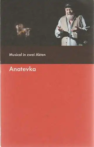 Bühnen der Stadt Gera, Landestheater Altenburg, TPT Theater und Philharmonie Thüringen, Kay Kuntze, Felix Eckerle, Samuel Maiwald-Immer: Programmheft Jerry Bock ANATEVKA Bühnen der Stadt Gera 2012. 
