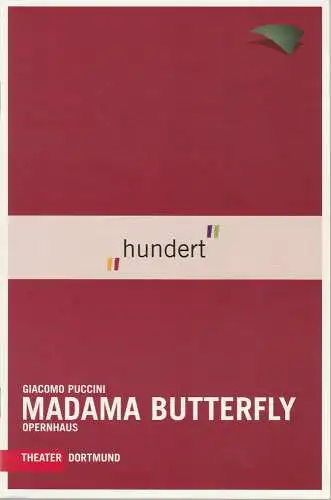 Theater Dortmund, Albrecht Döderlein, Christine Mielitz, Sylvia Roth: Programmheft Giacomo Puccini MADAMA BUTTERFLY Theater Dortmund 2004. 