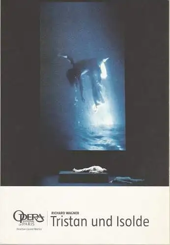 Opera National de Paris, Gerard Mortier, Patrick Scemama: Programmheft Richard Wagner TRISTAN UND ISOLDE. 
