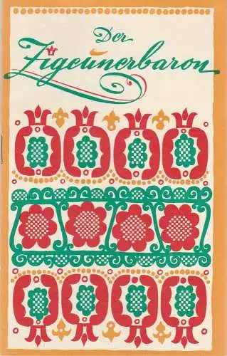 Metropoltheater Berlin DDR, Hans Pitra, Helga Korff-Edel, Frans Haacken: Programmheft Johann Strauß DER ZIGEUNERBARON Metropoltheater Berlin DDR 1960. 