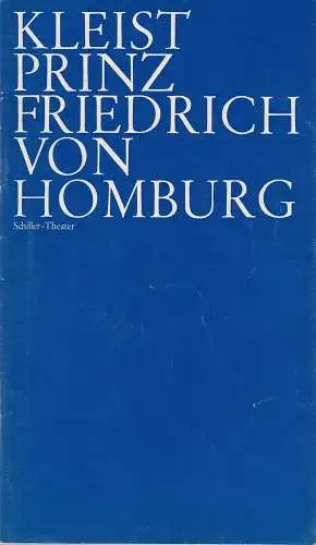 Staatliche Schauspielbühnen Berlins, Hans Lietzau, Dieter Hildebrandt, Harald Clemen: Programmheft Kleist PRINZ FRIEDRICH VON HOMBURG Schiller-Theater 1972. 
