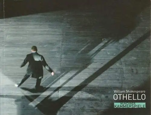 Münchner Kammerspiele, Frank Baumbauer, Marion Tiedtke, Andreas Pohlmann ( Fotos ): Programmheft William Shakespeare OTHELLO Münchner Kammerspiele 2003. 