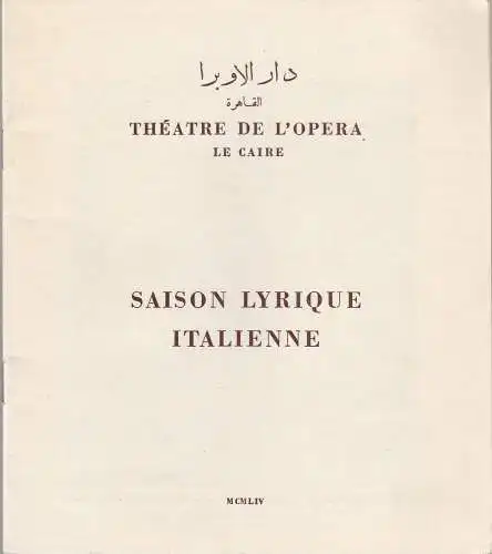 Theatre de L'Opera le Caire, Abdel Rahman Sidky: Programmheft Giuseppe Verdi LA TRAVIATA SAISON LYRIQUE ITALIENNE MCMLIV ( 1954 ). 