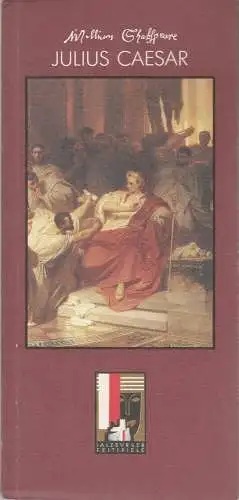 Salzburger Festspiele 1992, Gundl Hradil, Dieter Sturm, Wolfgang Wiens: Programmheft William Shakespeare JULIUS CAESAR Salzburger Festspiele 1992. 