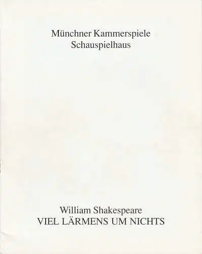 Münchner Kammerspiele, Dieter Dorn, Hans-Joachim Ruckhäberle, Wolfgang Zimmermann, Michael Wachsmann: Programmheft William Shakespeare VIEL LÄRMENS UM NICHTS Premiere 30. September 1992 Schauspielhaus Spielzeit 1992 / 93 Heft 1. 