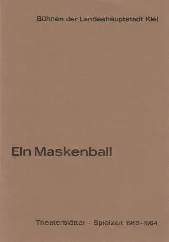 Bühnen der Landeshauptstadt Kiel, Joachim Klaiber, Christof Bitter, Hans Menninger: Programmheft Giuseppe Verdi EIN MASKENBALL Stadttheater Kiel 1963. 
