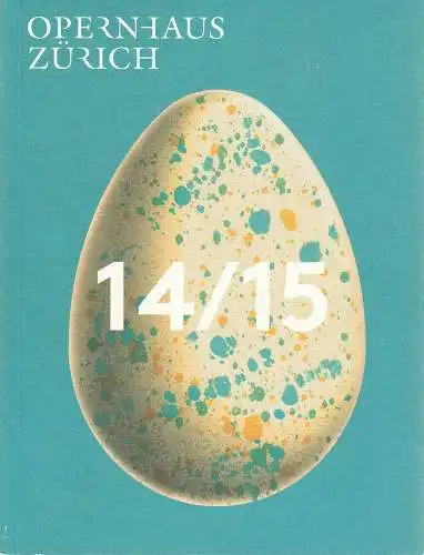 Opernhaus Zürich, Giorgia Tschanz: OPERNHAUS ZÜRICH SAISONBUCH 14 / 15. 