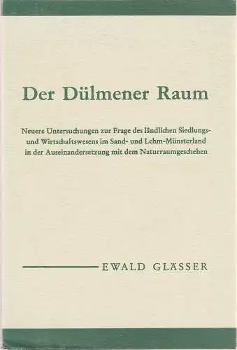 Glässer Ewald: Glässer Ewald Der Dülmener Raum Bundesforschungsanstalt für Landeskunde 1968. 