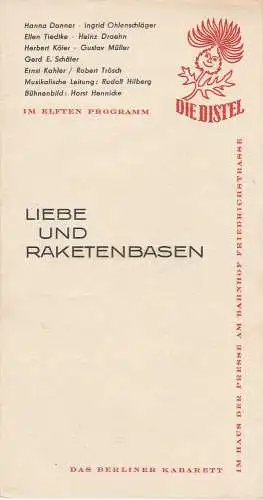 Die Distel, Das Berliner Kabarett im Haus der Presse am Bahnohof Friedrichstrasse DDR: Programmheft LIEBE UND RAKETENBASEN. Die Distel im elften Programm. 