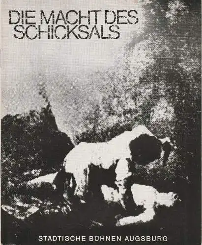 Städtische Bühnen Augsburg, Peter Ebert, Karl Heinz Roland, Heinrich Fürtinger: Programmheft Giuseppe Verdi DIE MACHT DES SCHICKSALS Bühnen Augsburg 1971. 