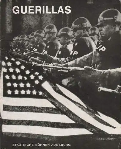 Städtische Bühnen Augsburg, Peter Ebert, Karl Heinz Roland, Heinrich Fürtinger, Erna D. Kroher: Programmheft GUERILLAS. Tragödie von Rolf Hochhuth Bühnen Augsburg 1970. 