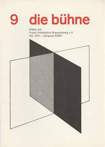 Freie Volksbühne Braunschweig e.V., Robert Klingemann: DIE BÜHNE 9 Mai 1973  Blätter der Freien Volksbühne Braunschweig e. V. Jahrgang XXXIV. 