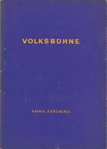 Volksbühne Berlin, Fritz Wisten, Das dramaturgische Büro der Volksbühne, DEWAG-Werbung: Programmheft Leo N. Tolstoi ANNA KARENINA Volksbühne Berlin 1954. 