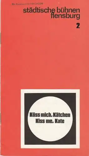 Städtische Bühnen Flensburg, Benno Hattesen, Werner Eisert, Hans Volker Daniel: Programmheft Cole Porter KÜSS MICH, KÄTCHEN ! KISS ME, KATE Spielzeit 1970 / 71 Das Theaterheft 2. 