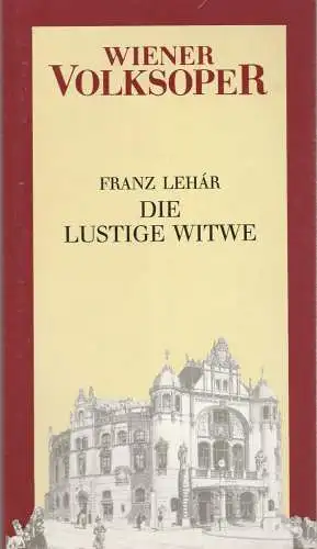 Wiener Volksoper, Eberhard Waechter, Gotthard Böhm, Hans Ponsold: Programmheft Franz Lehar DIE LUSTIGE WITWE Wiener Volksoper 1987. 
