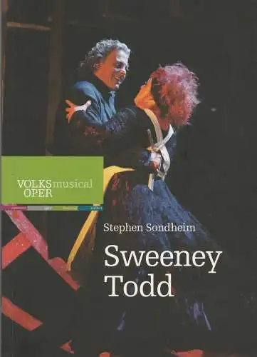 Volksoper Wien, Robert Meyer, Christoph Wagner-Trenkwitz: Programmheft  Stephen Sondheim SWEENEY TODD Volksoper Wien 2013. 