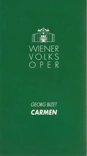 Volksoper Wien, Ioan Holender, Luc Joosten, Christoph Wagner-Trenkwitz, Jacques Stauber: Programmheft Georges Bizet CARMEN Premiere 20. Dezember 1995 Saison 1995 / 96. 