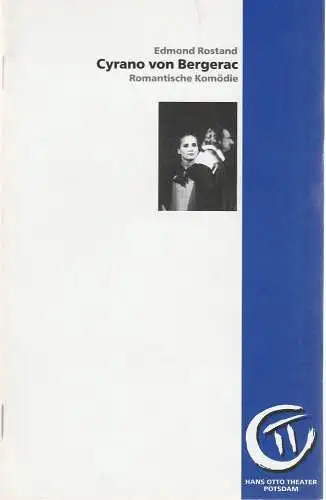Hans Otto Theater Potsdam, Ralf-Günter Krolkiewicz, Heike Wintz, Stefan Glöde ( Probenfotos ): Programmheft Edmond Rostand: CYRANO VON BERGERAC Premiere 6. September 1997 Schloßtheater im Neuen Palais. 