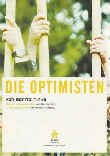 Thalia Theater in der Gaußstraße, Michael Börgerding: Programmheft DIE OPTIMISTEN Moritz Rinke Thalia Theater in der Gaußstraße 2004. 
