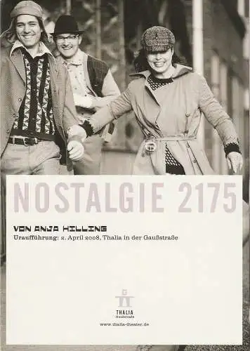 Thalia Theater in der Gaußstraße, Anika Steinhoff: Programmheft Nostalgie 2175 von Anja Hilling Thalia Theater Gaußstraße 2008. 
