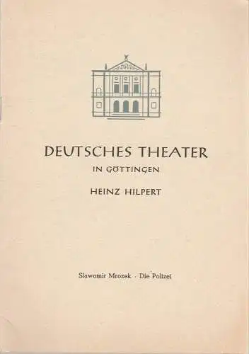 Deutsches Theater in Göttingen, Heinz Hilpert, Joachim Brinkmann: Programmheft DIE POLIZEI. Drama von Slawomir Mrozek Premiere 16. September 1961 Spielzeit 1961 / 62 Heft 188. 