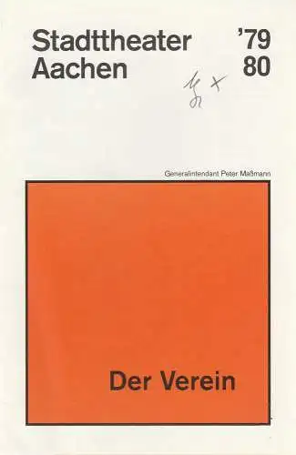 Stadttheater Aachen, Peter Maßmann: Programmheft DER VEREIN Schauspiel von David Williamson Premiere 19. Oktober 1979 Spielzeit 1979 / 80 Heft 7. 