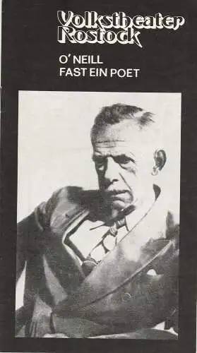 Volkstheater Rostock DDR, Hanns Anselm Perten, Achim Gebauer: Programmheft Eugene O'Neill FAST EIN POET Volkstheater Rostock 1978. 