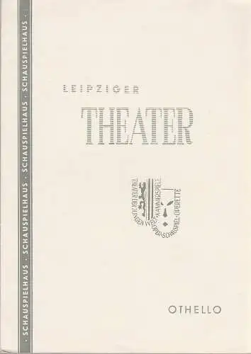 Städtische Theater Leipzig, Leipziger Theater, Karl Kayser, Hans Michael Richter, Walter Bankel: Programmheft William Shakespeare OTHELLO DER MOHR VON VENEDIG Leipzig 1959. 