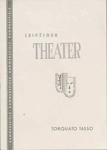 Leipziger Theater, Karl Kayser, Hans Michael Richter, Walter Bankel, Helga Wallmüller ( Fotos ): Programmheft TORQUATO TASSO. Schauspiel von Johann Wolfgang von Goethe Spielzeit 1958 / 59 Heft 35. 