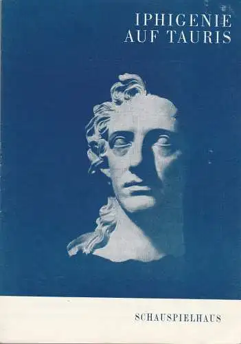 Leipziger Theater, Karl Kayser, Hans Michael Richter, Walter Bankel, Isolde Hönig: Programmheft Goethe IPHIGENIE AUF TAURIS Leipziger Theater 1968 Heft 26. 