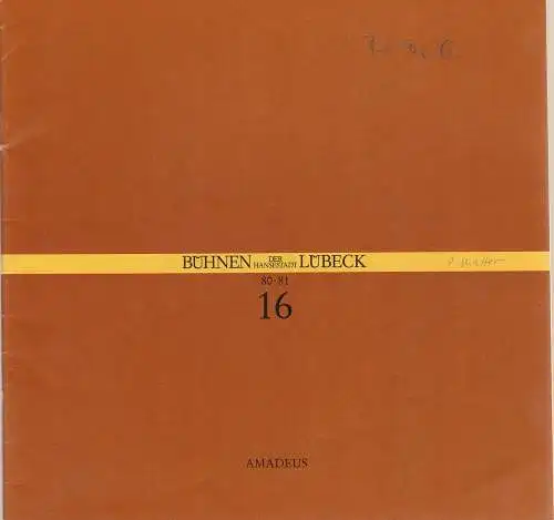 Bühnen der Hansestadt Lübeck, Hans Thoenies, Hartwig Klaus: Programmheft Peter Shaffer AMADEUS Premiere 24. April 1981 Kammerspiele Spielzeit 1980 / 81 Heft 16. 