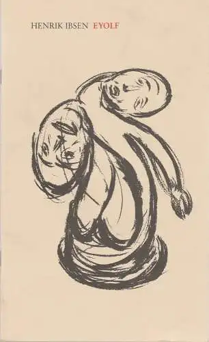 Berliner Ensemble, Bärbel Jaksch, Karl-Heinz Drescher, Ina Voigt ( Probenfotos ): Programmheft Henrik Ibsen EYOLF Premiere 25. Januar 1995 Berliner Ensemble. 