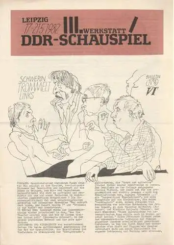 Peter Geng, Klaus Thiel, Bärbel Sass, Wolfgang Krause ( Grafik ): III. Werkstatt DDR-Schauspiel Leipzig 17-21.5.1982 Bulletin No 4. 