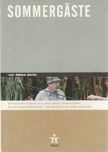 Thalia Theater Hamburg, Ulrich Khuon, Ludwig von Otting, Sonja Anders, Heinz-Werner Köster, Michael Börgerding: Programmheft Maxim Gorki SOMMERGÄSTE Thalia Theater Hamburg 2006. 