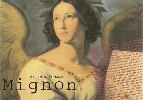 Staatstheater am Gärtnerplatz, Klaus Schultz, Konrad Kuhn, Nicola Buschle, Julia Fechner: Programmheft Ambroise Thomas MIGNON Staatstheater am Gärtnerplatz 2000. 