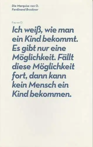 Burgtheater Wien, Matthias Hartmann, Andreas Erdmann, Georg Soulek ( Probenfotos ): Programmheft Ferdinand Bruckner DIE MARQUISE VON O. Premiere 19. April 2013 Akademietheater Spielzeit 2012 / 2013. 