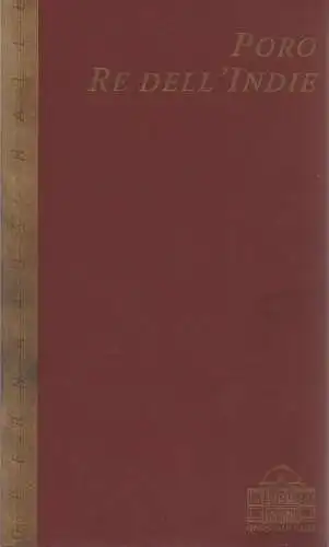 Opernhaus Halle, Klaus Froboese, Susanne Range, Gert Kiermeyer ( Fotos ): Programmheft Georg Friedrich Händel PORO, Re Dell' Indie Opernhaus Halle 1998. 