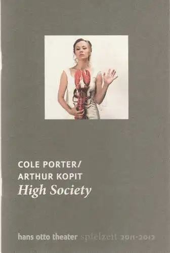 Hans Otto Theater Potsdam, Tobias Wellemeyer, Ute Scharfenberg: Programmheft Cole Porter / Arthur Kopit HIGH SOCIETY Premiere 5. November 2011 Neues Theater. 