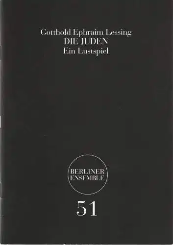 Berliner Ensemble Theater am Schiffbauerdamm, Hermann Beil: Programmheft Gotthold Ephraim Lessing DIE JUDEN Premiere 13. September 2003 Nr. 51. 